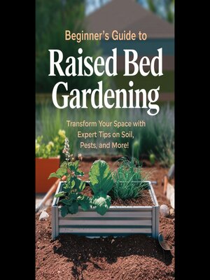 cover image of Beginner's Guide to Raised Bed Gardening